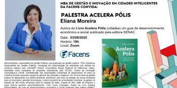 Eliana Moreira ministra palestra inspiradora a alunos e ex-alunos do MBA em Gestão e Inovação em Cidades Inteligentes da Facens